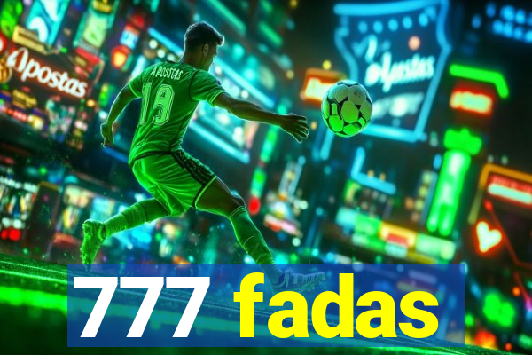 777 fadas